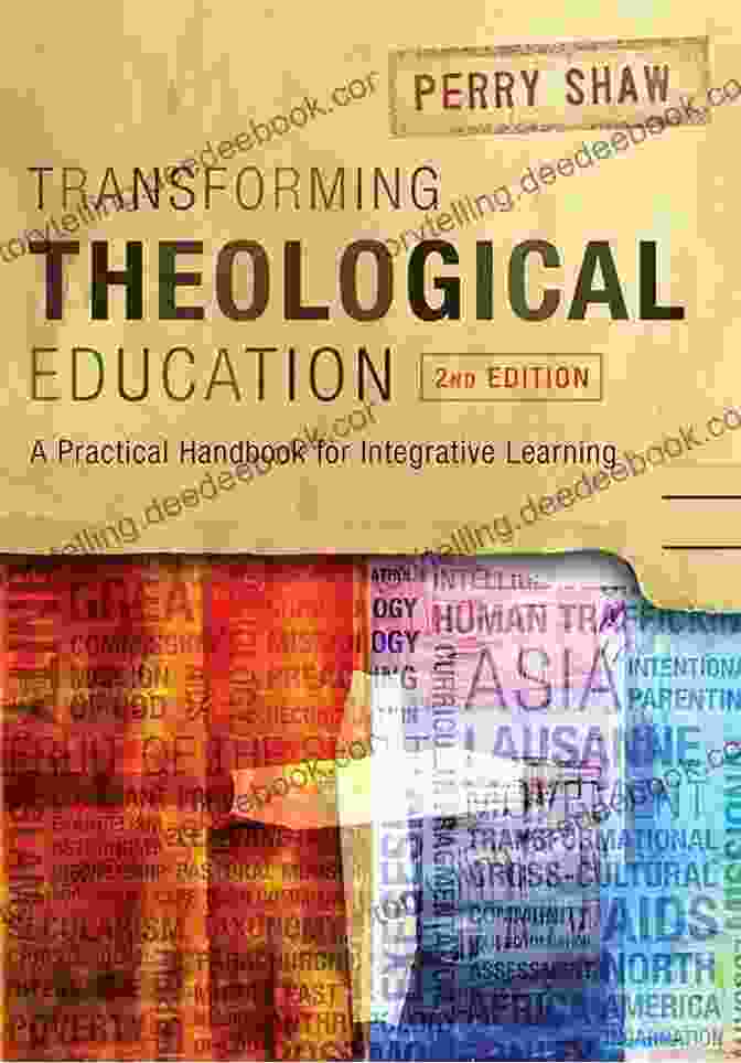 Book Cover Of Transforming Theological Education 2nd Edition Transforming Theological Education 2nd Edition: A Practical Handbook For Integrated Learning