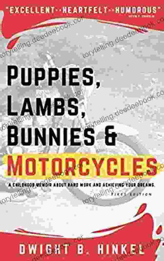 Twitter PUPPIES LAMBS BUNNIES MOTORCYCLES: A Childhood Memoir About Hard Work And Achieving Your Dreams