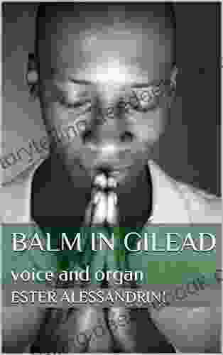 Balm In Gilead: Voice And Organ