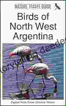 Nature Travel Guide: Birds Of North West Argentina (Nature Travel Guide Series)
