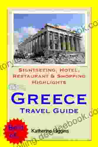 Greece Travel Guide Sightseeing Hotel Restaurant Shopping Highlights (Illustrated)