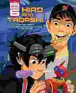 Big Hero Six: Hiro And Tadashi (Disney Picture (ebook))