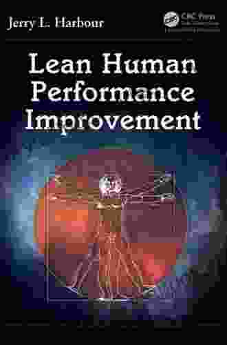Lean Human Performance Improvement Jerry L Harbour
