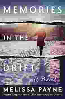 Memories In The Drift: A Novel