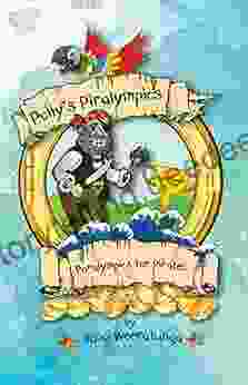 Polly S Piralympics: Paralympics For Pirates (Polly S Piralympic Games 3)