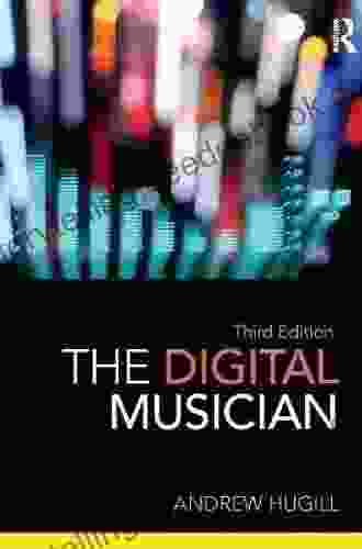 The Digital Musician Andrew Hugill
