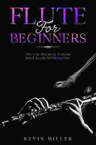 Flute For Beginners: Tips And Tricks Of Playing Your Flute To Perfection