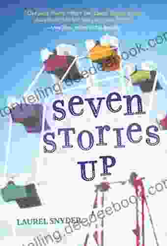Seven Stories Up Laurel Snyder